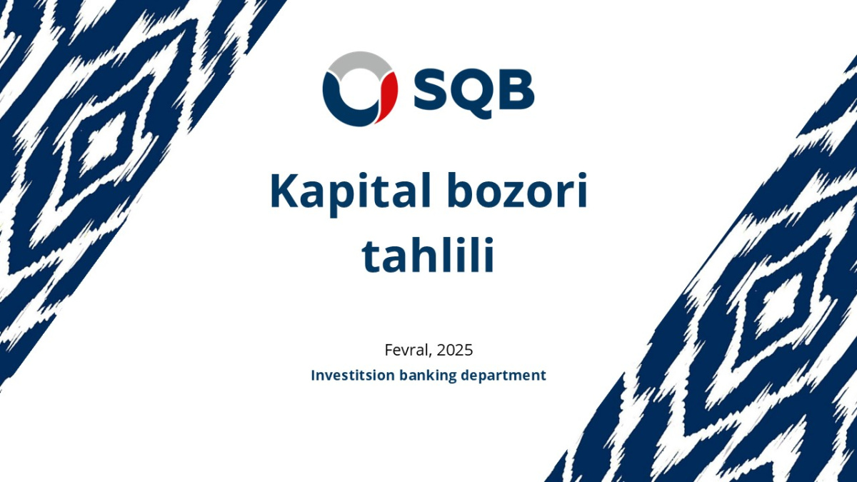 АКБ "Узпромстройбанк" представляет очередной обзор рынка