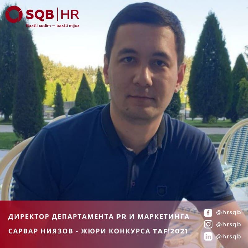 Директор департамента PR и маркетинга Сарвар Ниязов вошел в состав экспертного жюри ТАF!